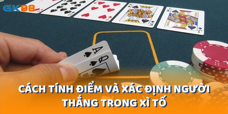 Cách tính điểm sẽ phụ thuộc vào bộ bài của bạn