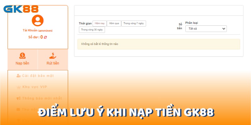 Điểm lưu ý khi nạp tiền gk88