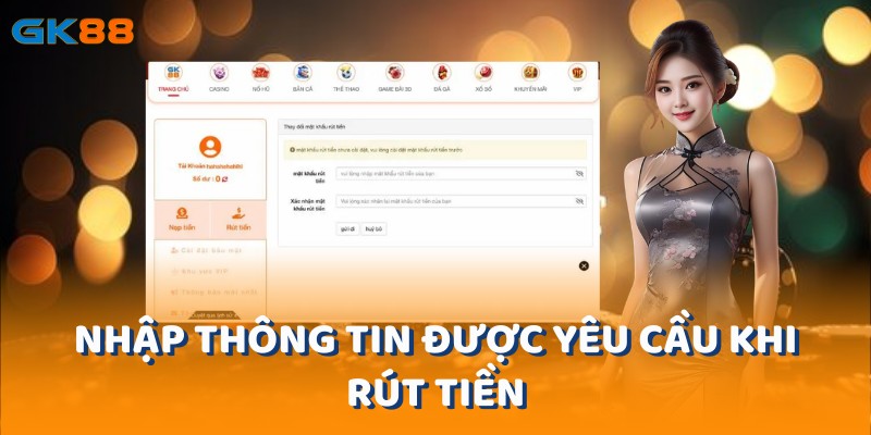 Bạn hãy nhập thông tin được yêu cầu khi rút tiền