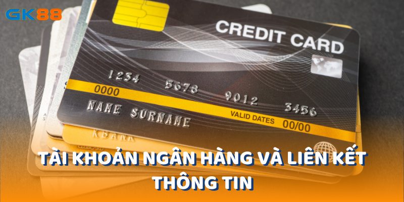 Tài khoản ngân hàng của người chơi phải do chính chủ sở hữu và đã được liên kết với nhà cái