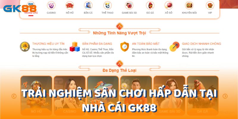 Trải nghiệm sân chơi hấp dẫn tại nhà cái gk88